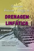 Ler Consciência Profunda e Energia da Drenagem Linfática: Manual, do autor Marília Marchand Kruger
