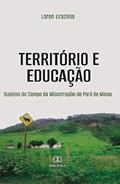 Ler Território e educação: sujeitos do campo da microrregião de Pará de Minas, do autor Lóren Graziela Carneiro Lima
