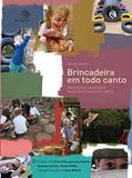 Ler Brincadeira em todo canto: Reflexões e propostas para uma educação lúdica, do autor Daniela Girotto