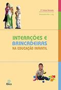 Ler Interações E Brincadeiras Na Educação Infantil, do autor Alessandra Arce