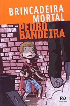 Brincadeira Mortal. Voo Livre, do autor Pedro Bandeira
