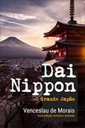 Ler Dai Nippon: O Grande Japão, do autor Venceslau de Morais