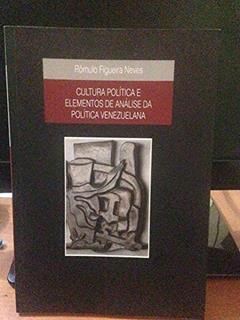 cultura Política e Elementos de Análise da Política Venezuelana, do autor Rômulo Figueira Neves