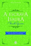 Ler A escrava Isaura: Com questões comentadas de vestibular, do autor Bernardo Guimarães Ler A escrava Isaura: Com questões comentadas de vestibular, do autor Bernardo Guimarães
