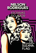 Ler Escravas do Amor, do autor Nelson Rodrigues Ler Escravas do Amor, do autor Nelson Rodrigues