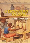 Ler O Escravismo Colonial, do autor Jacob Gorender