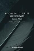 Ler Espumas flutuantes / os escravos, do autor Castro Alves