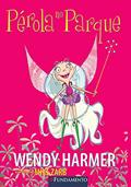 Ler Pérola. Pérola no Parque, do autor Wendy Harmer Ler Pérola. Pérola no Parque, do autor Wendy Harmer