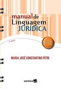 Ler Manual de linguagem jurídica - 3ª edição de 2017, do autor Maria José Constantino Petri Ler Manual de linguagem jurídica - 3ª edição de 2017, do autor Maria José Constantino Petri