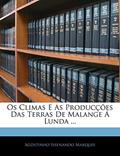 Ler Os Climas E As Producções Das Terras De Malange Á Lunda ..., do autor Agostinho Sisenando Marques Ler Os Climas E As Producções Das Terras De Malange Á Lunda ..., do autor Agostinho Sisenando Marques