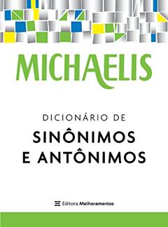 Michaelis dicionário de sinônimos e antônimos, do autor André Guilherme Polito