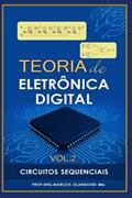 Ler Teoria de Eletrônica Digital: Circuitos Sequenciais - Vol. 2 (Portuguese Edition), do autor Prof Marcos Olandoski Ler Teoria de Eletrônica Digital: Circuitos Sequenciais - Vol. 2 (Portuguese Edition), do autor Prof Marcos Olandoski