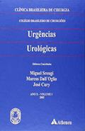 Ler Urgências Urológicas, do autor Miguel Srougi; Marcos Dall'Oglio; José Cury
