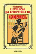 Ler Vertentes e Evolução da Literatura de Cordel, do autor Gonçalo Ferreira Silva