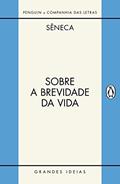 Ler Sobre a brevidade da vida / Sobre a firmeza do sábio, do autor Sêneca Ler Sobre a brevidade da vida / Sobre a firmeza do sábio, do autor Sêneca