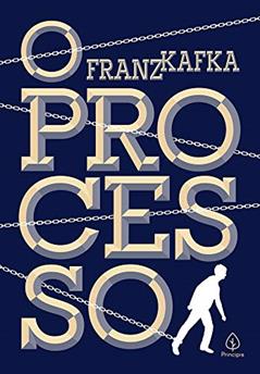 O processo, do autor Franz Kafka