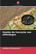 Ler Gestão da inovação nas alfândegas, do autor Vasilina Akhramovich Ler Gestão da inovação nas alfândegas, do autor Vasilina Akhramovich