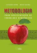 Ler Metodologia para Apresentação de Trabalhos Acadêmicos, do autor Jefferson Jurema; Walace Queiroz Ler Metodologia para Apresentação de Trabalhos Acadêmicos, do autor Jefferson Jurema; Walace Queiroz