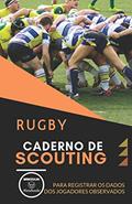 Ler Rugby. Caderno de Scouting: Para registrar os dados dos jugadores observados, do autor Wanceulen Notebooks
