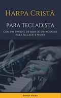 Ler Harpa Cristã para tecladista: Com um pacote de mais de 270 acordes para Teclado e Piano, do autor Ramos Vieira