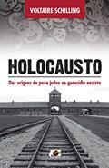 Ler Holocausto - Das origens do povo judeu ao genocídio nazista, do autor Voltaire Schilling Ler Holocausto - Das origens do povo judeu ao genocídio nazista, do autor Voltaire Schilling