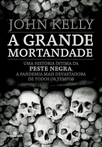 A grande mortandade, do autor John Kelly