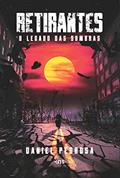 Ler Retirantes: O legado das sombras, do autor Daniel Pedrosa