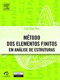 Ler Método dos Elementos Finitos em Análise de Estruturas, do autor Luiz Eloy Vaz Ler Método dos Elementos Finitos em Análise de Estruturas, do autor Luiz Eloy Vaz