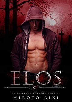 Elos : Livro 1, do autor Hiroto Riki
