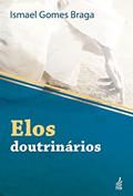 Ler Elos doutrinários, do autor Ismael Gomes Braga