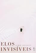 Ler Elos Invisíveis, do autor Almir Ghiaroni