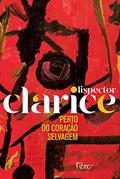 Ler Perto do coração selvagem: Edição comemorativa, do autor Clarice Lispector Ler Perto do coração selvagem: Edição comemorativa, do autor Clarice Lispector
