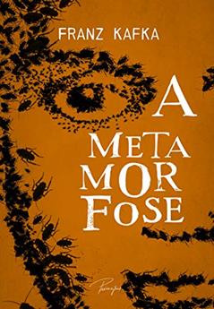 A metamorfose, do autor Franz Kafka