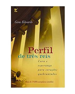 Perfil de Três Reis, do autor Gene Edwards
