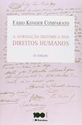 Ler A Afirmação Histórica dos Direitos Humanos, do autor Fabio Konder Comparato