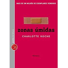 Zonas úmidas, do autor Charlotte Roche