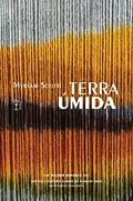 Ler Terra Úmida, do autor Myriam Scotti Ler Terra Úmida, do autor Myriam Scotti