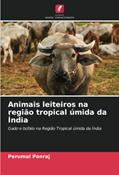 Ler Animais leiteiros na região tropical úmida da Índia: Gado e búfalo na Região Tropical úmida da Índia, do autor Perumal Ponraj