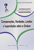 Ler Comparações, Verdades, Lendas E Superstições Sobre A Ordem, do autor Nelson Brito Rodrigues Ler Comparações, Verdades, Lendas E Superstições Sobre A Ordem, do autor Nelson Brito Rodrigues
