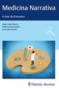 Ler Medicina Narrativa: A Arte do Encontro, do autor Ana Luiza Novis; Fátima Geovanini; Lorraine Veran Ler Medicina Narrativa: A Arte do Encontro, do autor Ana Luiza Novis; Fátima Geovanini; Lorraine Veran