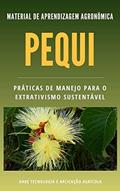 Ler Cultivo de Pequi | Práticas de manejo para cultivo sustentavel, do autor DARE AGRO Ler Cultivo de Pequi | Práticas de manejo para cultivo sustentavel, do autor DARE AGRO