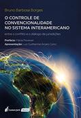 Ler O Controle de Convencionalidade no Sistema Interamericano. 2018, do autor Bruno Barbosa Borges