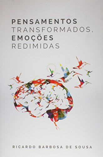 Ler Pensamentos Transformados, Emoções Redimidas, do autor Ricardo Sousa Ler Pensamentos Transformados, Emoções Redimidas, do autor Ricardo Sousa