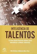 Ler Inteligência de Talentos. O que Você Precisa Saber Para Identificar e Medir Talentos, do autor Nik Kinley