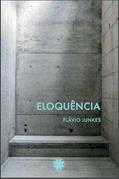 Ler Eloquência, do autor Flávio Junkes Ler Eloquência, do autor Flávio Junkes