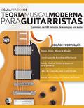 Ler O Guia Pra?tico de Teoria Musical Moderna para Guitarristas: 1, do autor Joseph Alexander