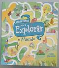Ler Livro de Atividades - Labirintos Para Explorar o Mundo, do autor Eilidh Muldoon; Pé Da Letra Ler Livro de Atividades - Labirintos Para Explorar o Mundo, do autor Eilidh Muldoon; Pé Da Letra
