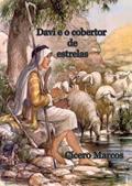Ler Davi e o Cobertor de Estrelas., do autor Cícero Marcos Ler Davi e o Cobertor de Estrelas., do autor Cícero Marcos