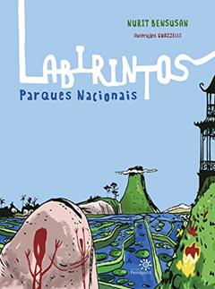 Labirintos: Parques nacionais, do autor Nurit Bensusan