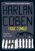Ler Fique comigo, do autor Harlan Coben Ler Fique comigo, do autor Harlan Coben